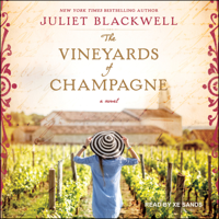 Juliet Blackwell - The Vineyards of Champagne: A Novel artwork