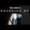Stream & download Changing Up - Single