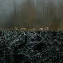Above the Fog - EP by December album reviews, ratings, credits