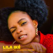 Lila Ike - Where I'm Coming From