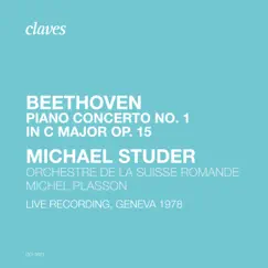 Beethoven: Piano Concerto No. 1, Op. 15 (Live Recording. Geneva 1978) by Michael Studer, Orchestre de la Suisse Romande & Michel Plasson album reviews, ratings, credits