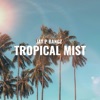 Tropical Mist