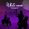 White Noise: Opening 2 (Tokyo Revengers Season 2) - Single album lyrics, reviews, download