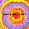 Guess Who's Back - Single album lyrics, reviews, download