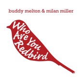 Buddy Melton - Who Are You Redbird