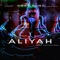 Aliyah (feat. Akono & John Hill) - Gray Yung lyrics