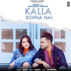 AKHIL - Kalla Sohna Nai Chords and Lyrics