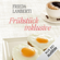 Frieda Lamberti - Frühstück inklusive