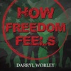How Freedom Feels - Single