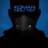 Koman Nou Ye? - Single album lyrics, reviews, download