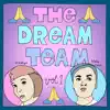 Stream & download The Dream Team, Vol. 1