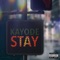 Stay - Kayode lyrics
