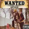 Wanted (feat. King Blitz) - Single album lyrics, reviews, download