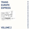 Trans Europe Express, Vol. 2