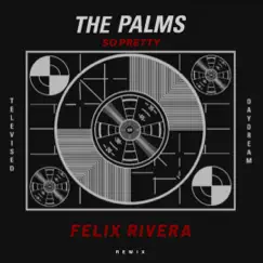 So Pretty (Felix Rivera Remix) Song Lyrics