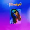 Moonlight - Single album lyrics, reviews, download