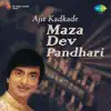Maza Dev Pandhari album lyrics, reviews, download