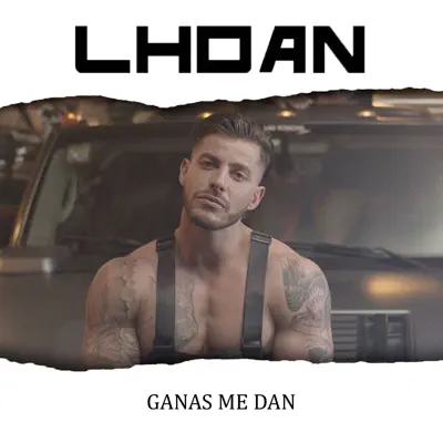 Ganas Me Dan - Single - Lhoan