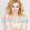 Loudest Praise: Hymns of Mercy, Love and Grace - EP
