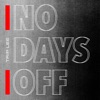 No Days Off - Single, 2019