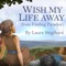 Wish My Life Away (From "Finding Paradise") - Single
