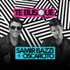 Te Busque (feat. Samir Bazzi) - Single