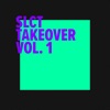 Slct Takeover Vol. 1