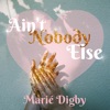 Ain't Nobody Else - Single