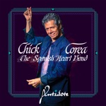 Chick Corea - Duende (feat. The Spanish Heart Band)