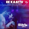 Ee Kaattu (From "Adam Joan") [Remix Version] - Single
