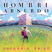 Gregorio Uribe - Ahora
