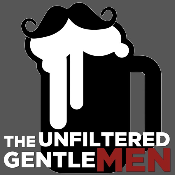 The Unfiltered Gentlemen
