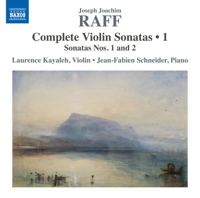 Laurence Kayaleh & Jean-Fabien Schneider - Raff: Complete Violin Sonatas, Vol. 1 artwork
