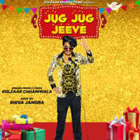 Gulzaar Chhaniwala - Jug Jug Jeeve artwork