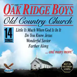 Old Country Church - The Oak Ridge Boys Old Country Church - The Oak Ridge Boys