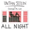 All Night (feat. Courage My Love) - Jnthn Stein lyrics