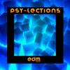 Psy-lections: Delectable Psy-Trance Selections