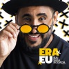 Era Eu (Ao Vivo) [Deluxe]