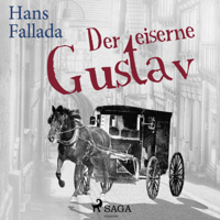 Hans Fallada - Der eiserne Gustav (Ungekürzt) artwork