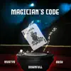 Magician's Code (feat. Mvrtyr) - Single album lyrics, reviews, download