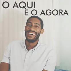 O Aqui e o Agora - Single - Tito Santana O Aqui e o Agora - Single - Tito Santana