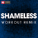 Shameless (Extended Workout Remix) - Power Music Workout
