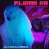 Flame Go: The North Pole Anthem - Single album lyrics, reviews, download