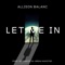 Let Me In - Allison Balanc lyrics