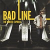 Bad Line - Single