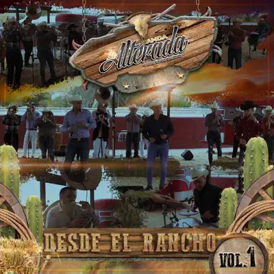 Desde el Rancho, Vol. 1 - Banda La Alterada