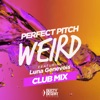 Weird (Club Mix) [feat. Luna Genevois] - Single