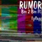 Box 2 Box (feat. 1PLAYY) - Rumor lyrics