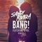 Bang! (feat. April) - Sandy Rivera lyrics