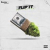 Flip It (Prod. By Cash Money Ap) [feat. Gizmo] - Single